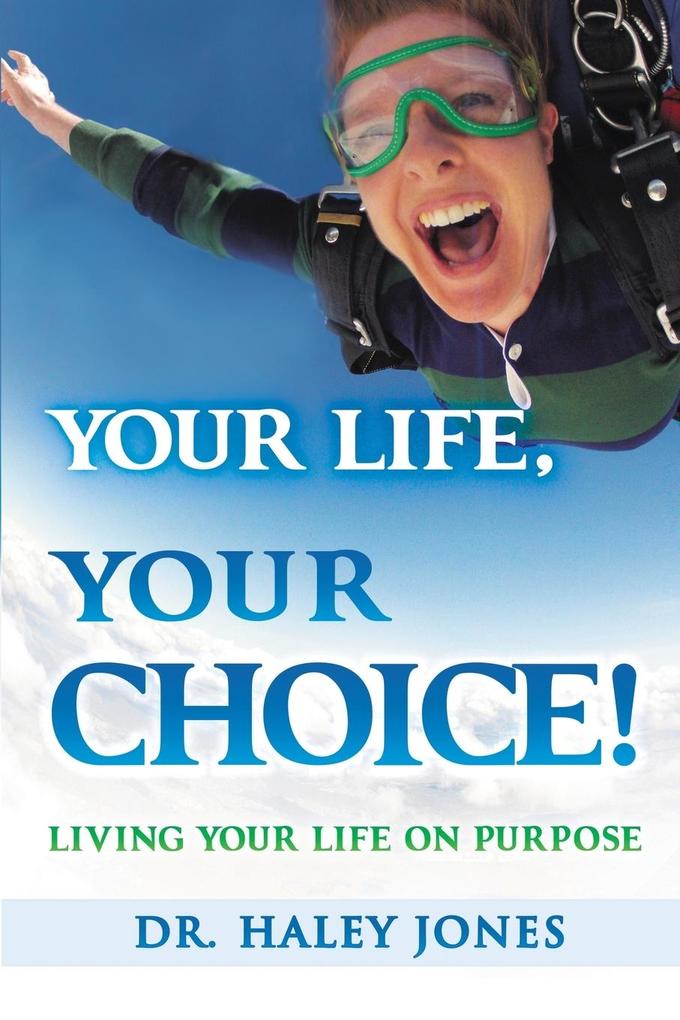 Your Life Your Choice