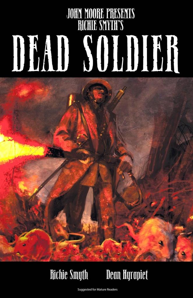 John Moore Presents: Dead Soldier Graphic Novel Volume 1