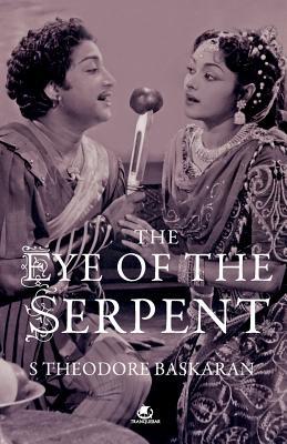 The Eye of the Serpent: An Introduction to Tamil Cinema