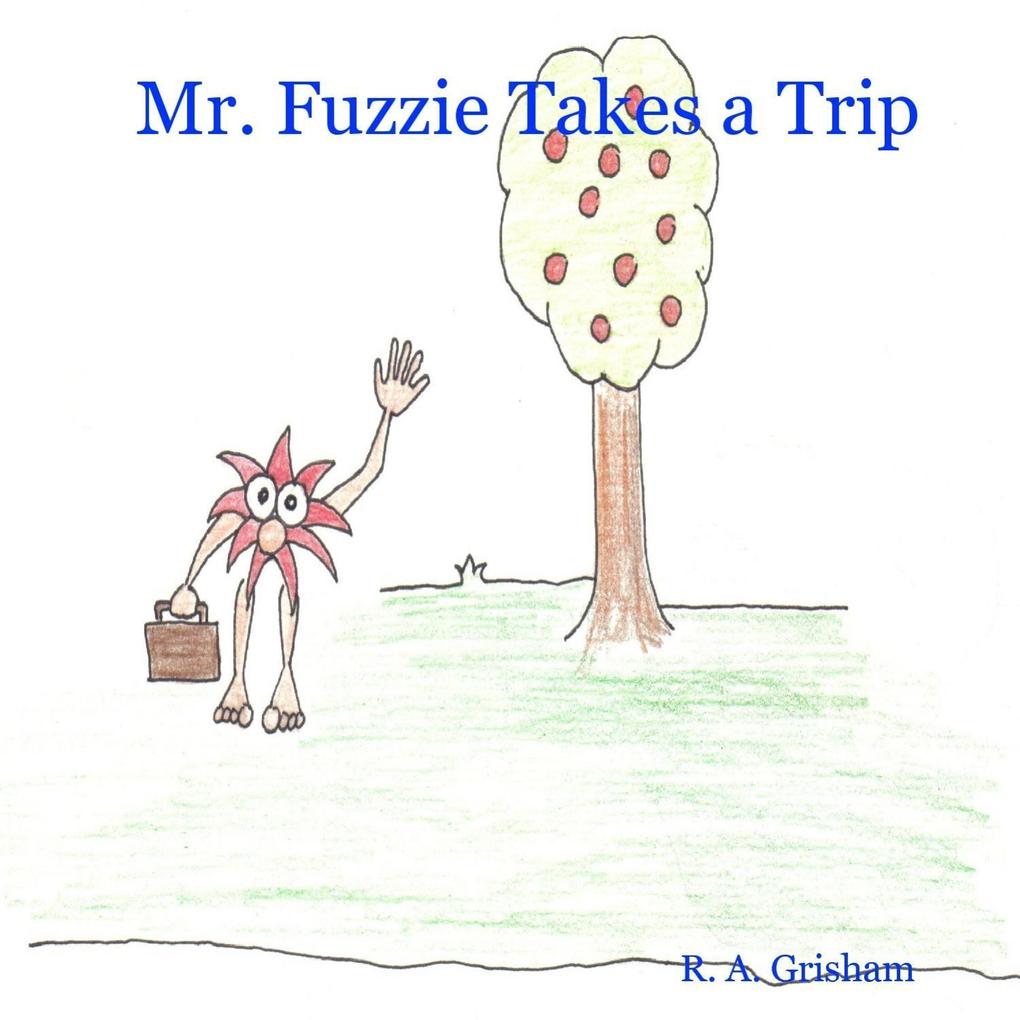 Mr. Fuzzie Takes a Trip