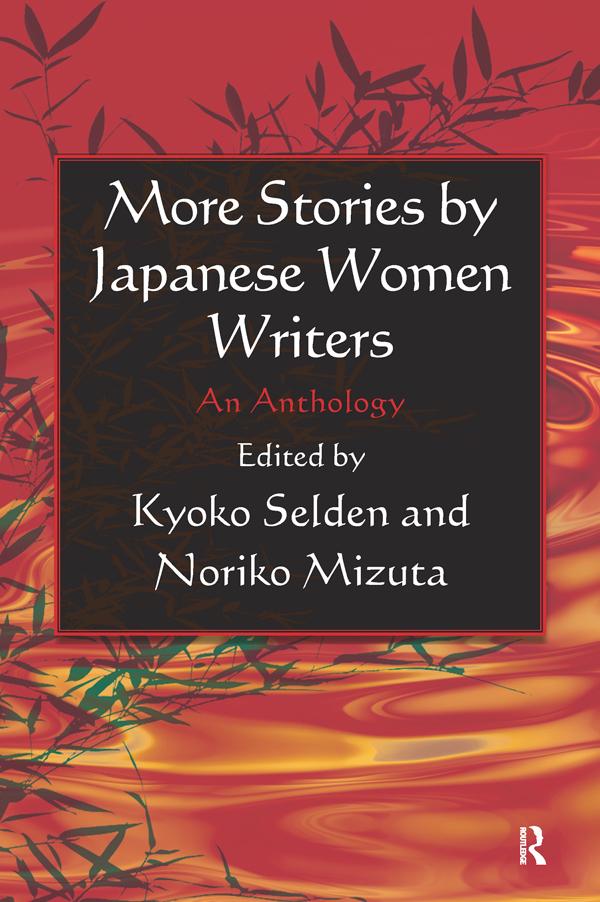 More Stories by Japanese Women Writers: An Anthology