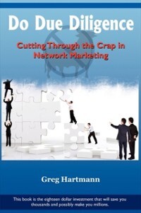 Do Due Diligence: Cutting Through the Crap in Network Marketing