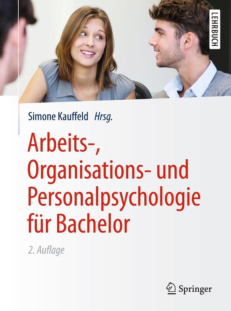 Arbeits- Organisations- und Personalpsychologie für Bachelor