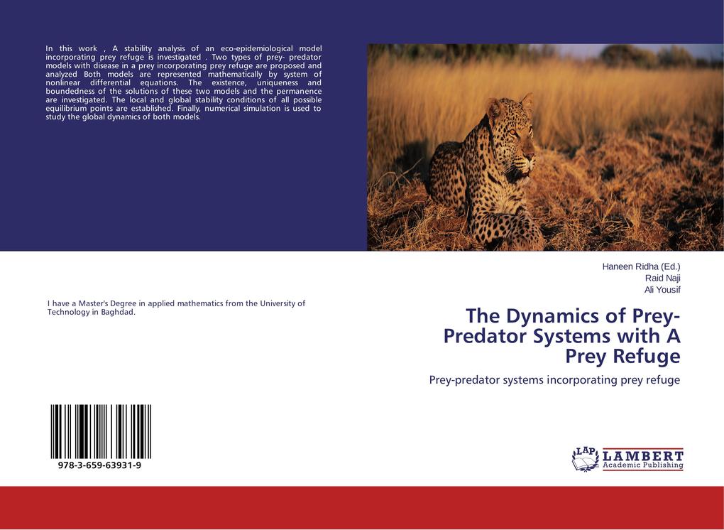 The Dynamics of Prey-Predator Systems with A Prey Refuge