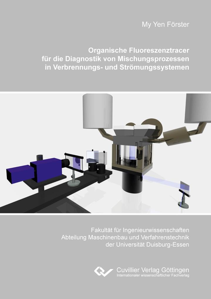 Organische Fluoreszenztracer für die Diagnostik von Mischungsprozessen in Verbrennungs- und Strömungssystemen
