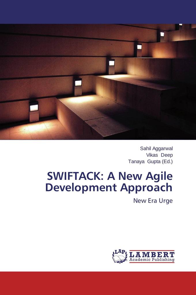 SWIFTACK: A New Agile Development Approach