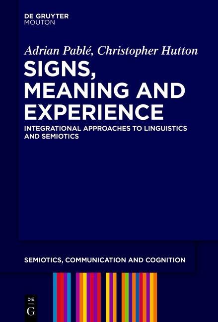 Signs Meaning and Experience