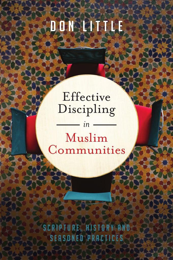 Effective Discipling in Muslim Communities