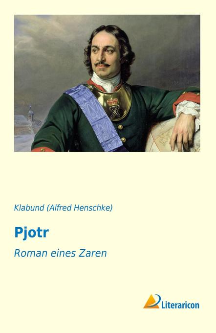 Pjotr - Klabund/ Klabund (Alfred Henschke)
