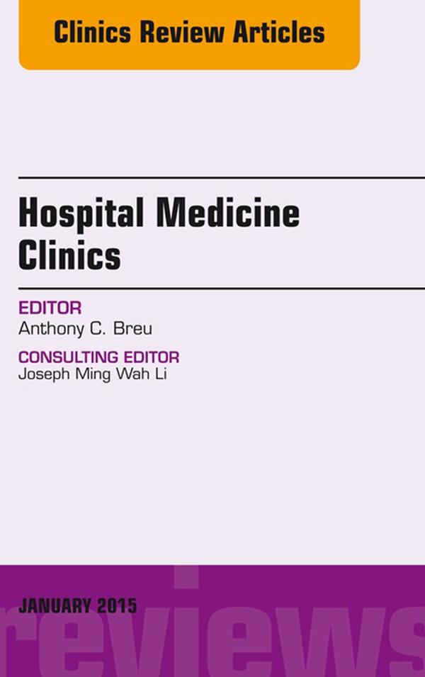 Volume 4 Issue 1 An Issue of Hospital Medicine Clinics