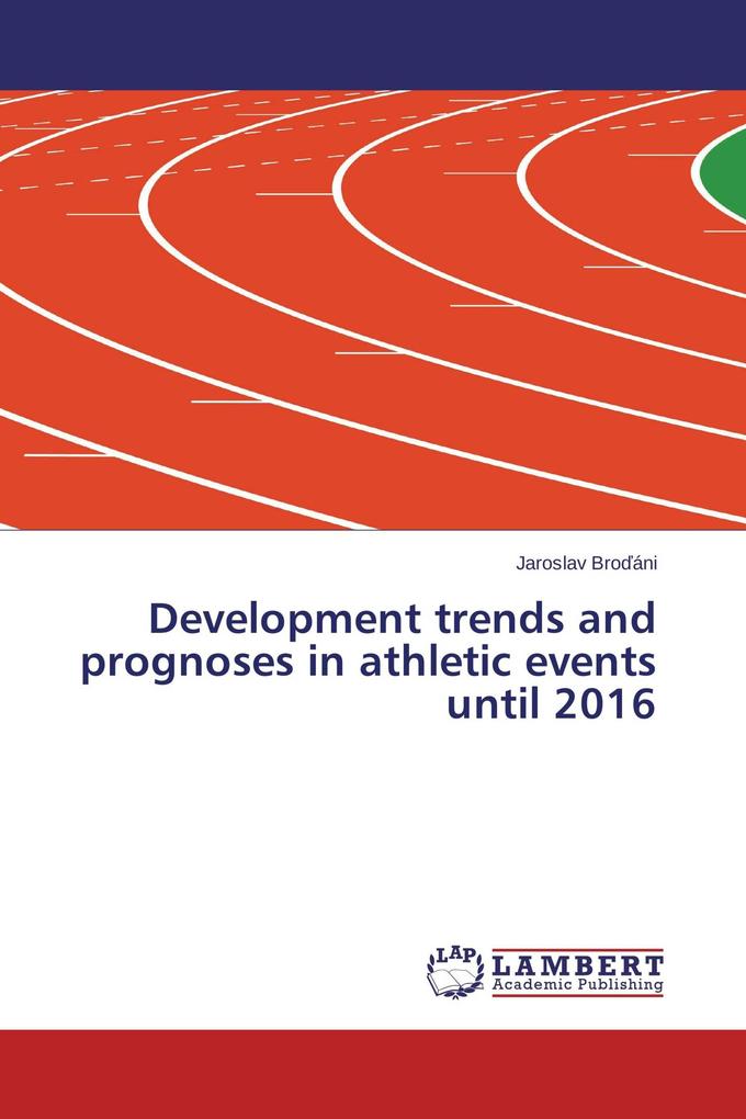 Development trends and prognoses in athletic events until 2016
