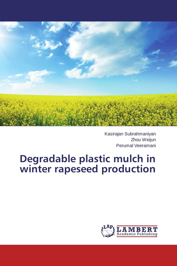 Degradable plastic mulch in winter rapeseed production