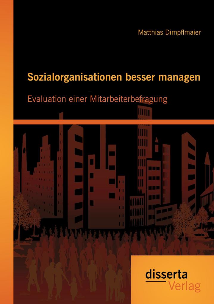 Sozialorganisationen besser managen: Evaluation einer Mitarbeiterbefragung