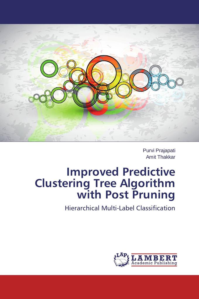 Improved Predictive Clustering Tree Algorithm with Post Pruning