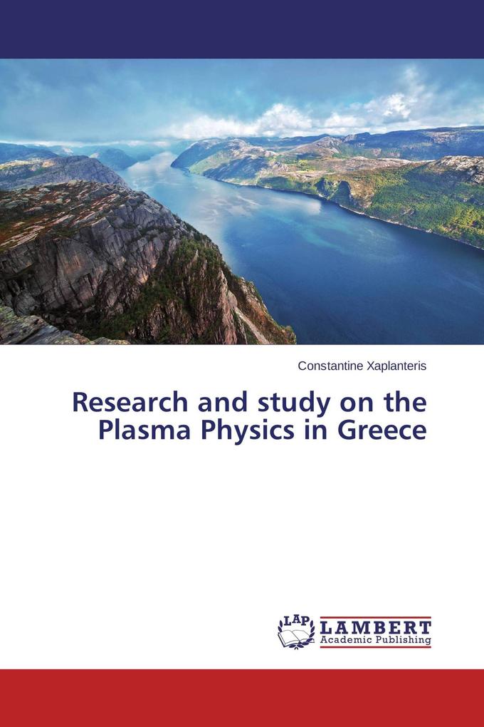 Research and study on the Plasma Physics in Greece