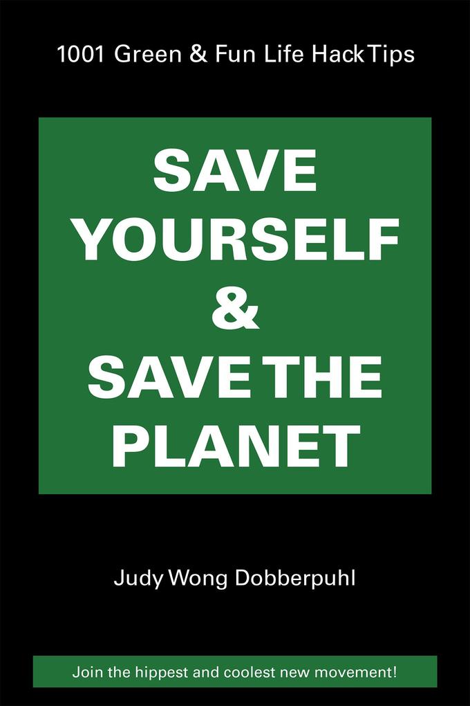 Save Yourself & Save the Planet