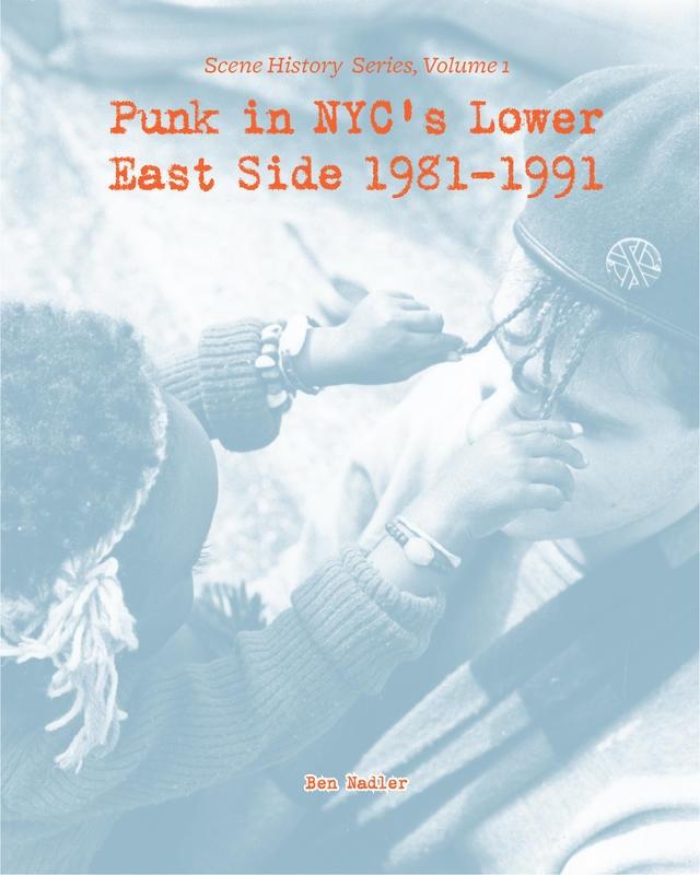 Punk in NYC‘s Lower East Side 1981-1991