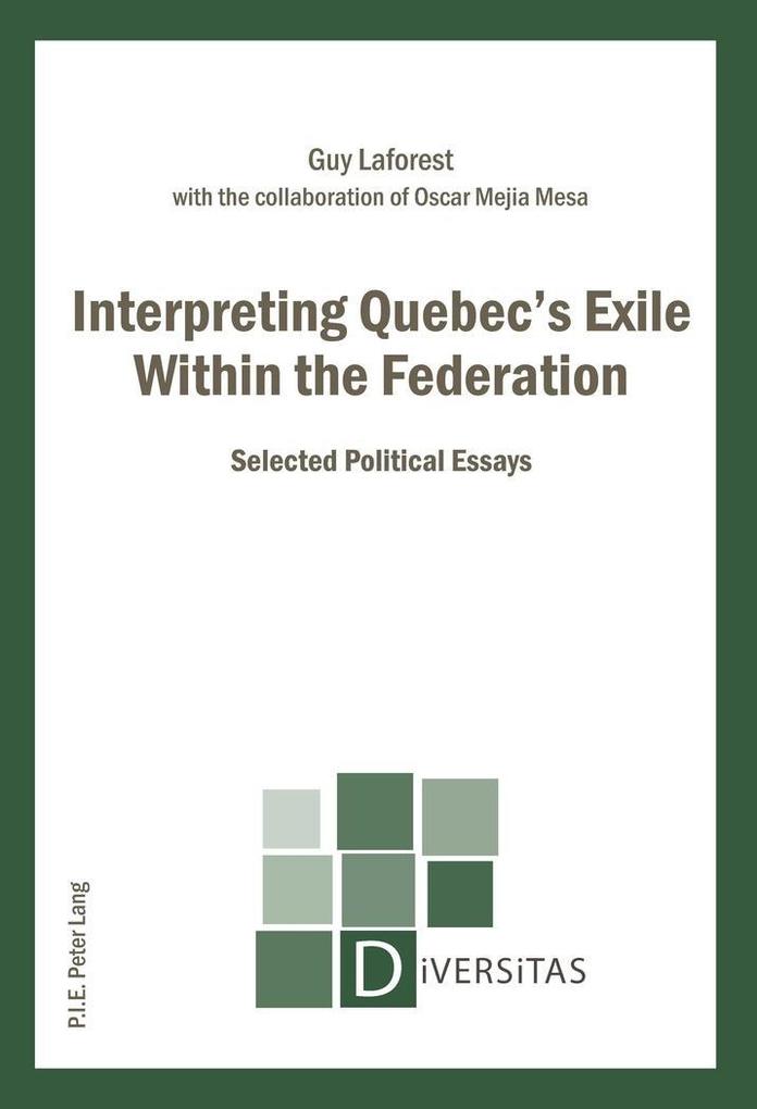 Interpreting Quebec‘s Exile Within the Federation