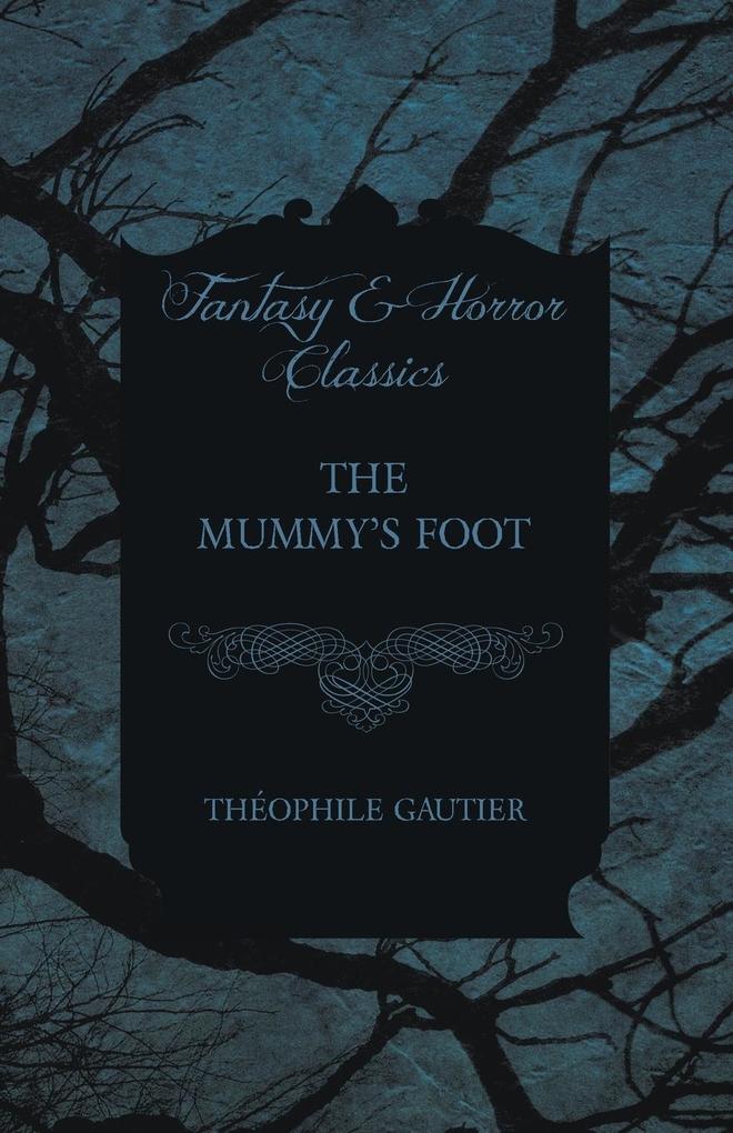 The Mummy‘s Foot