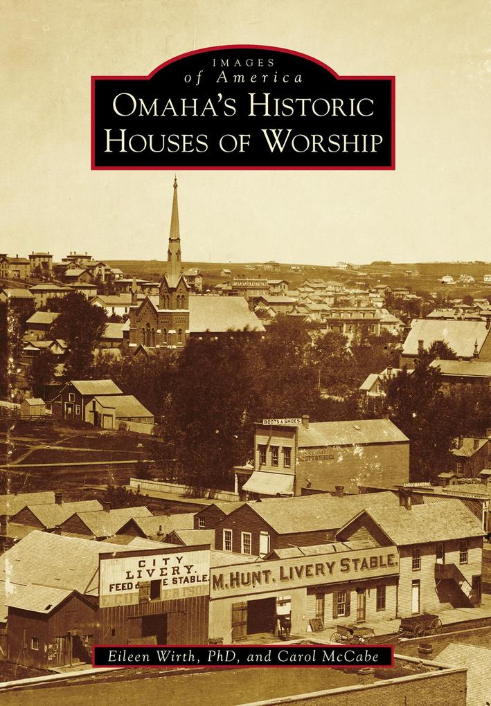 Omaha‘s Historic Houses of Worship