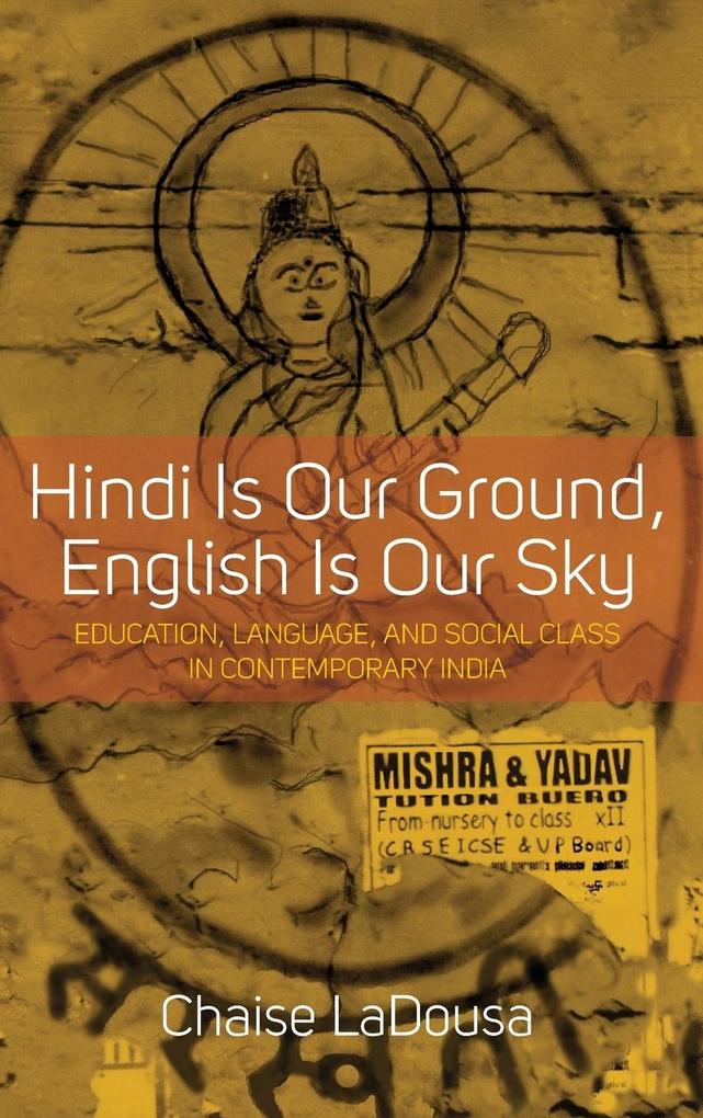 Hindi Is Our Ground English Is Our Sky