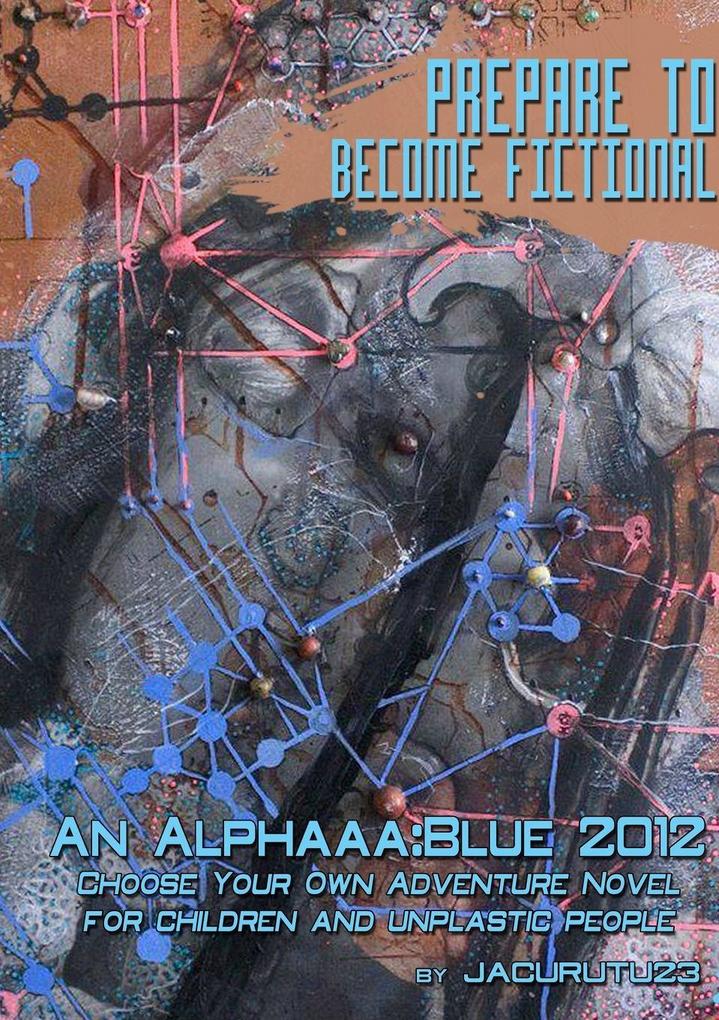 Prepare to Become Fictional