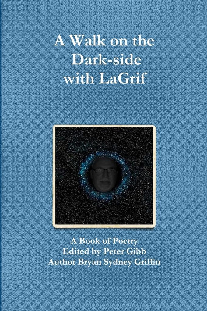 A Walk on the Dark-side with LaGrif