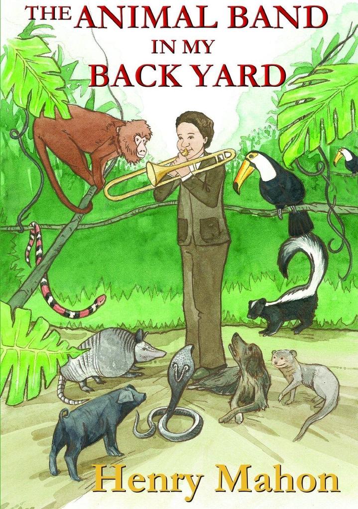 The Animal Band In My Back Yard
