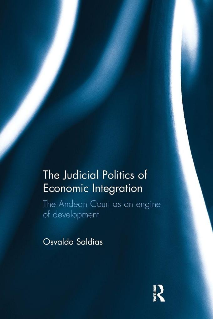 The Judicial Politics of Economic Integration