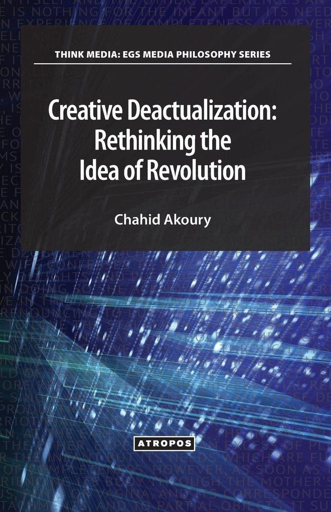 Creative Deactualization