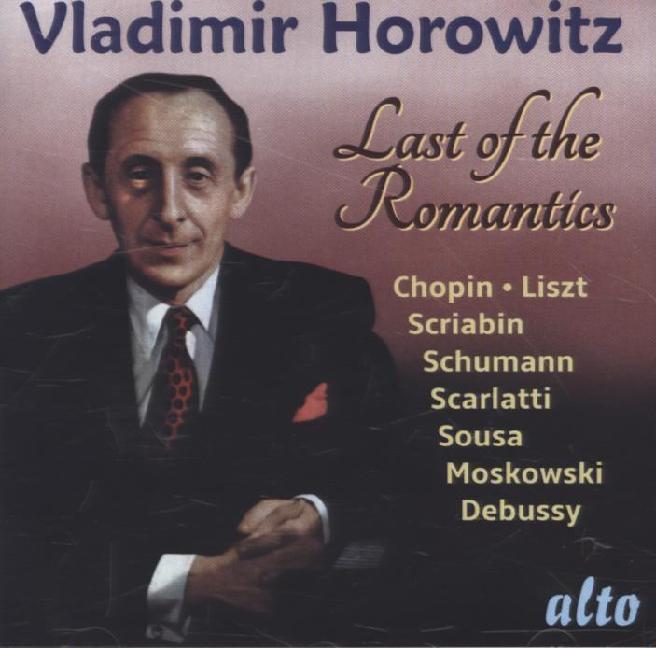 Vladimir Horowitz-Last of the Romantics