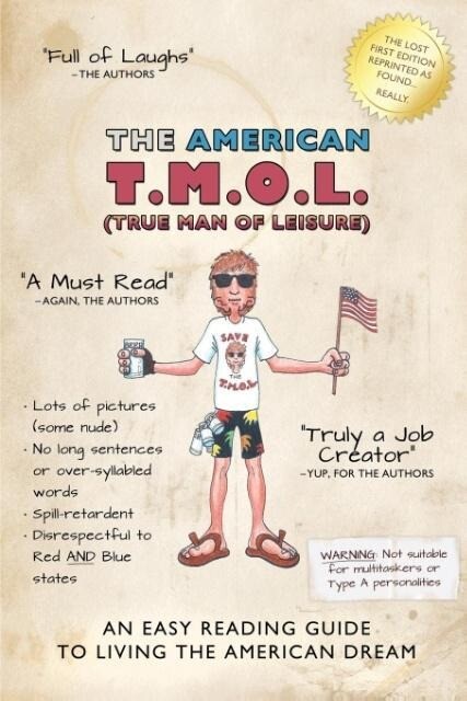 The American T.M.O.L. (True Man Of Leisure)