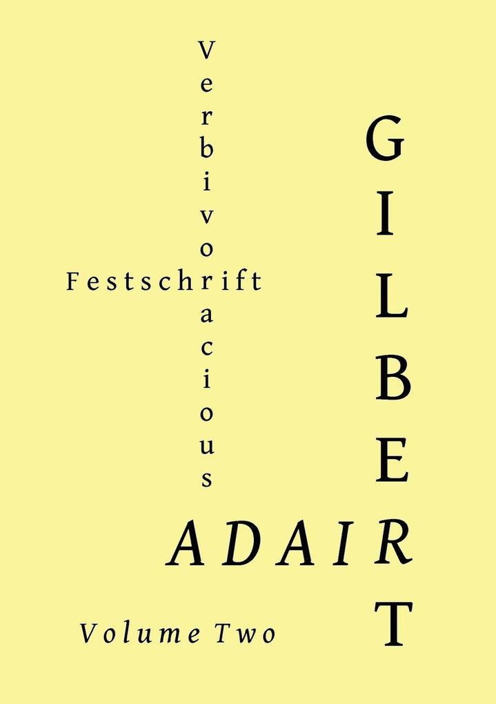 Verbivoracious Festschrift Volume Two