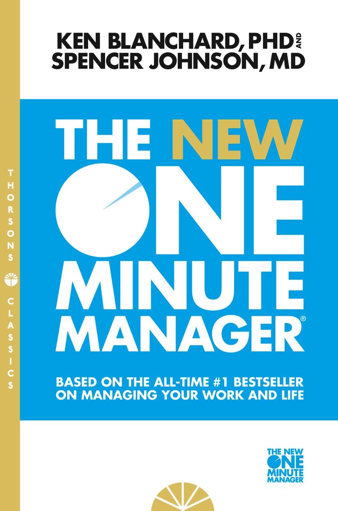 The New One Minute Manager - Kenneth Blanchard/ Spencer Johnson