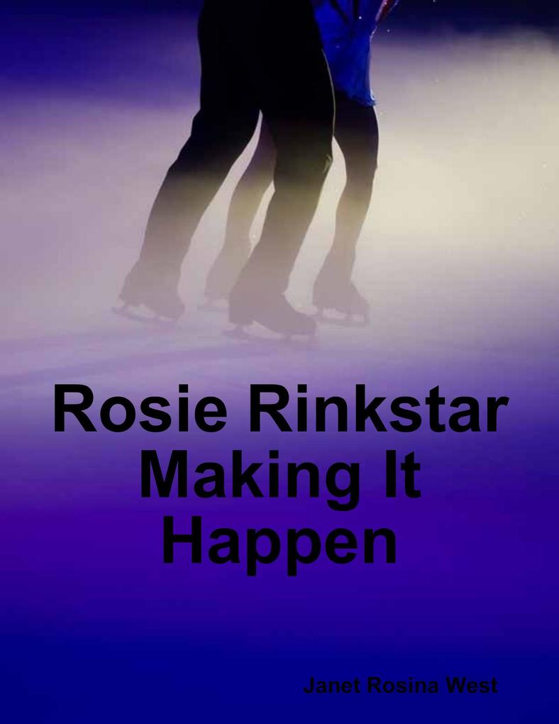 Rosie Rinkstar Making It Happen