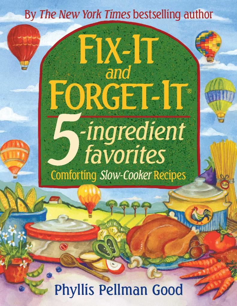 Fix-It and Forget-It 5-ingredient favorites