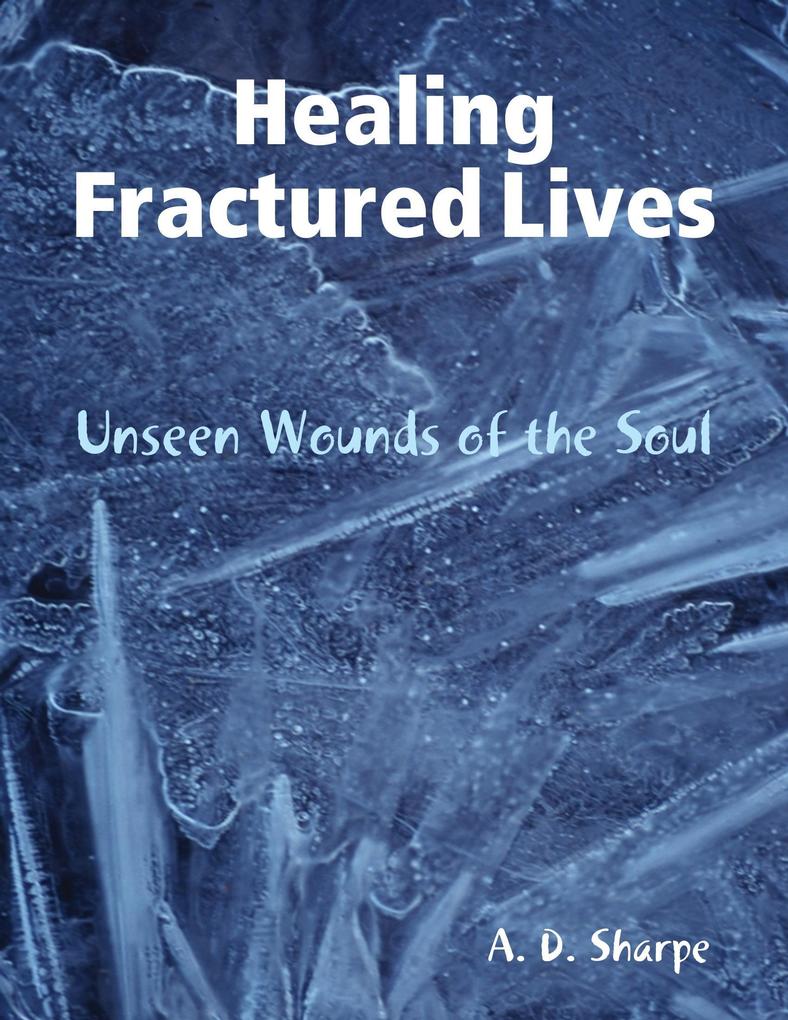 Healing Fractured Lives