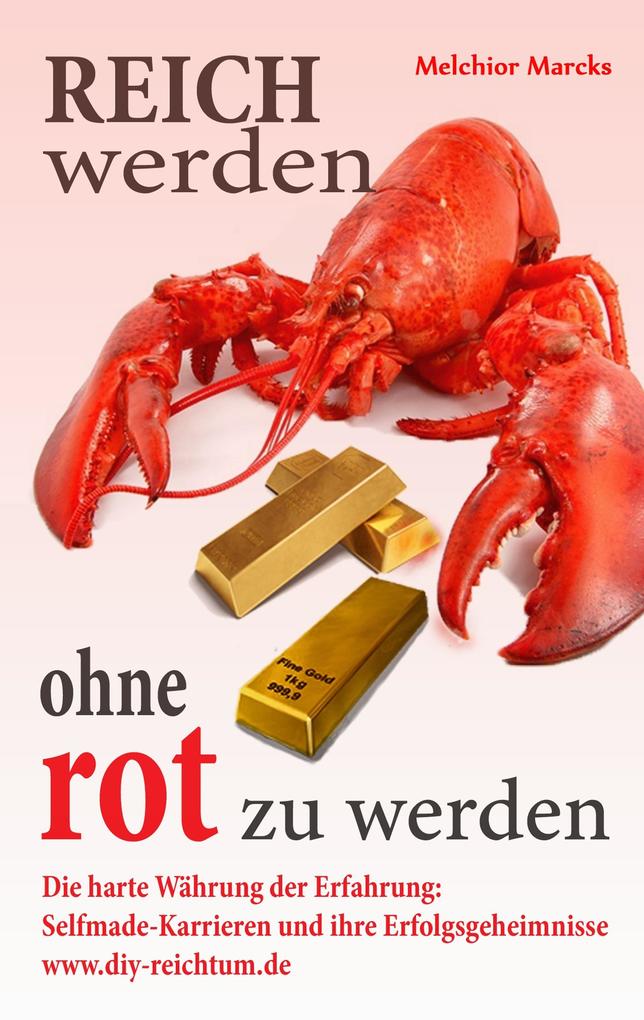 Reich werden ohne rot zu werden