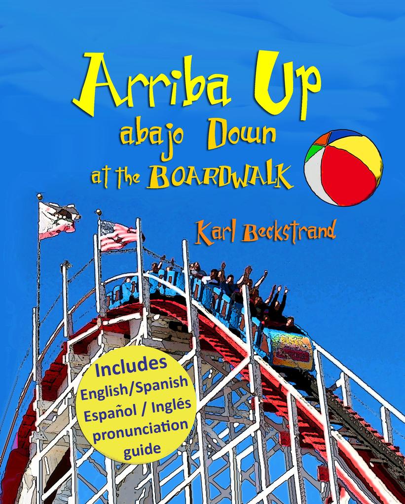 Arriba Up Abajo Down at the Boardwalk