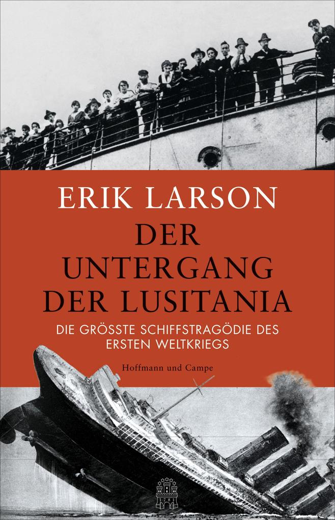 Der Untergang der Lusitania - Erik Larson