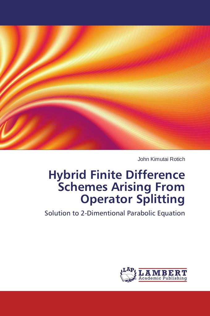 Hybrid Finite Difference Schemes Arising From Operator Splitting