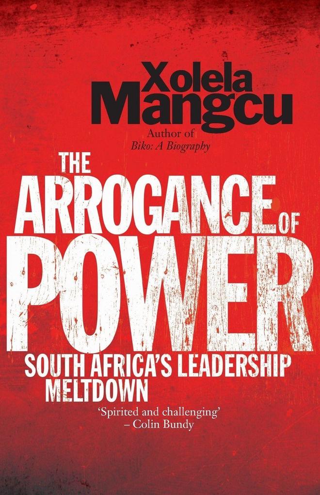 The Arrogance of Power