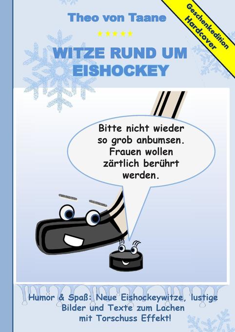 Image of Geschenkausgabe Hardcover: Humor & Spaß - Neue Witze rund um Eishockey lustige Bilder und Texte zum Lachen mit Torschuss Effekt!