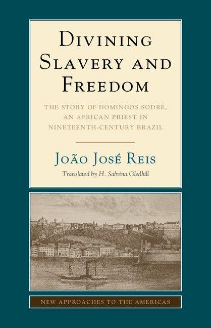 Divining Slavery and Freedom