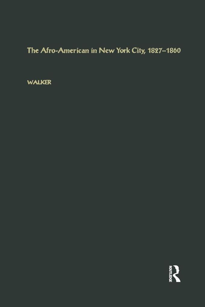 The Afro-American in New York City 1827-1860