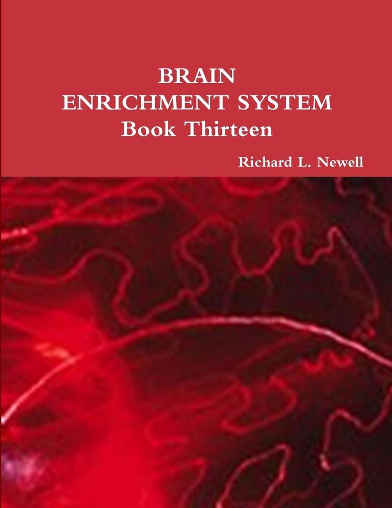 BRAIN ENRICHMENT SYSTEM Book Thirteen