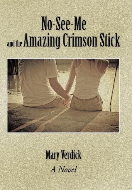 No-See-Me and the Amazing Crimson Stick