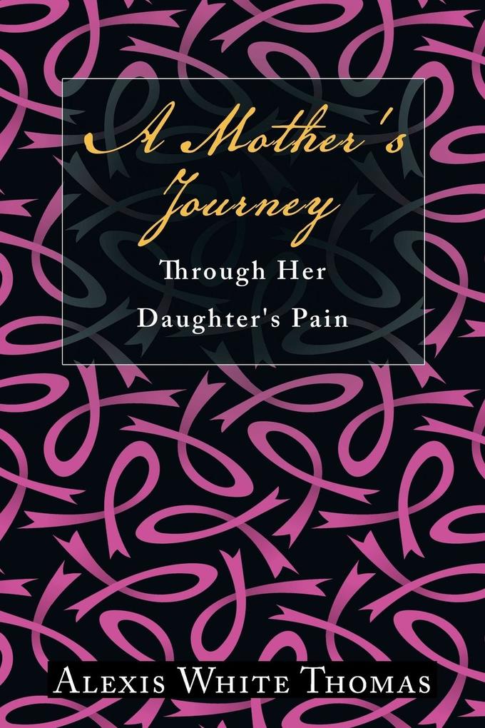 A Mother‘s Journey Through Her Daughter‘s Pain