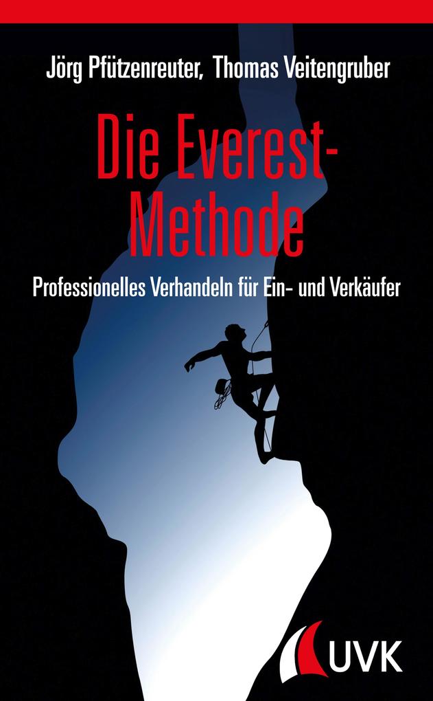 Die Everest-Methode - Thomas D. Veitengruber/ Jörg Pfützenreuter