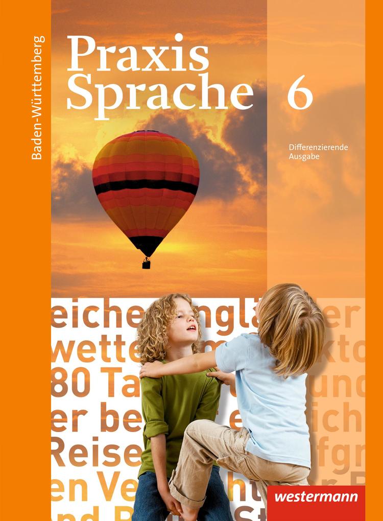 Praxis Sprache 6. Schulbuch. Baden-Württemberg